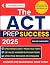 The ACT PREP SUCCESS 2024-2025 by Academia Jones