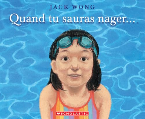 Quand Tu Sauras Nager... (French Edition)