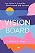 VISION BOARD - Your Guide t...