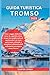 GUIDA TURISTICA TROMSO 2025...