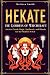 Hekate the Goddess of Witch...