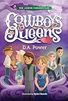 Cowboys & Queens by D.A. Power