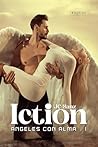 Iction: Ángeles con Alma (Spanish Edition)
