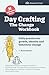Day Crafting: The Change Wo...