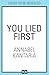 You Lied First