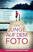Der Junge auf dem Foto: Ein emotionaler und spannender Pageturner (German Edition) 
