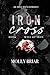 Iron Cross (Will of Iron, #2)