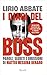 I diari del boss: Parole, s...