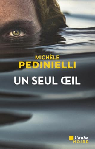 Un seul œil (Kindle Edition)