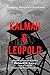 Kalman & Leopold: Surviving Mengele's Auschwitz