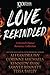Love, Rekindled: A Second-Chance Romance Collection (1001 Dark Nights)