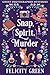 Snap, Spirit, Murder