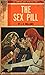The Sex Pill