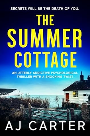 The Summer Cottage by A.J.  Carter