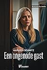 Een ongenode gast by Marleen Schmitz