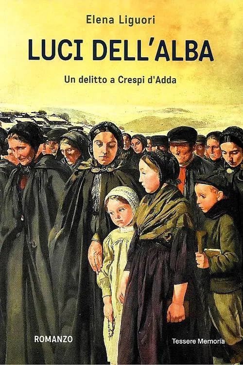 Luci dell'alba: Un delitto a Crespi d'Adda