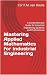 Mastering Applied Mathemati...