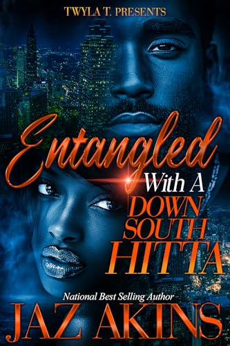 Entangled With A Down South Hitta: Standalone (Kindle Edition)