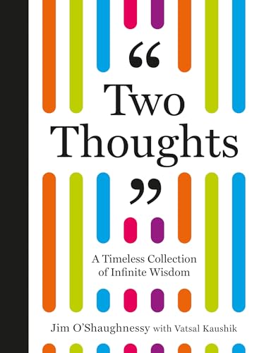 Two Thoughts: A Timeless Collection of Infinite Wisdom (Kindle Edition)
