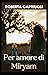 Per amore di Miryam by Roberta Capriuoli