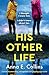 His Other Life: A totally heartbreaking, unforgettable and gripping page-turner