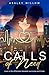 Calls of Need by Ashley Willow Calls of Need by Ashley Willow