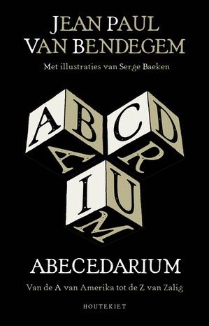Abecedarium: Van de A van Amerika tot de Z van Zalig