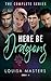 Here Be Dragons by Louisa Masters