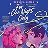 For One Night Only by Jessica            James