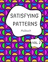 Satisfying Patterns - Malbuch VOLUME 2: Einfache und entspannende Designs für Erwachsene und Kinder (German Edition)