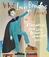 What Louis Brandeis Knows by Richard Michelson
