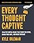 Every Thought Captive Bible Study Guide plus Streaming Video: How Renewing Your Mind Can Change Your Life