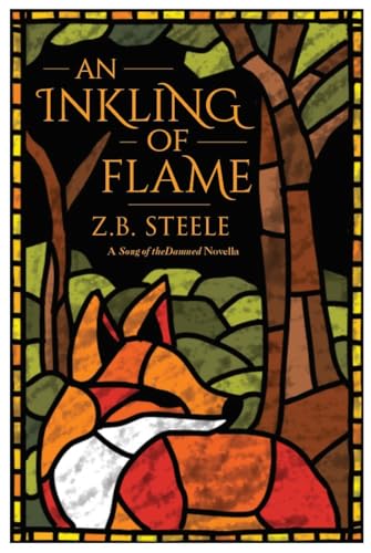 Portada de An Inkling of Flame: A Song of the Damned novella, de Z.B. Steele