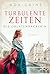 Turbulente Zeiten (Die Oblatenbäckerin 3) (German Edition)