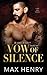 Vow of Silence by Max Henry