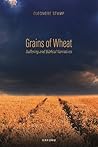 Grains of Wheat: Suffering and Biblical Narratives (Oxford Studies in Analytic Theology)