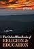 The Oxford Handbook of Religion and Education (Oxford Handbooks in Religion and Theology)