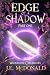 Edge of a Shadow, Part One (Wickwood Chronicles #4)