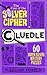The Case of the Silver Cipher (Cluedle, #4)