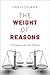 The Weight of Reasons: A Fr...