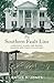 The Southern Fault Line: How Race, Class, and Region Shaped One Family's History