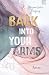 Back Into Your Arms by Mirjam-Sophie Freigang