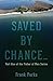 Saved by Chance...: Part One of the Fisher of Men Series