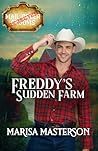 Freddy's Sudden Farm by Marisa Masterson