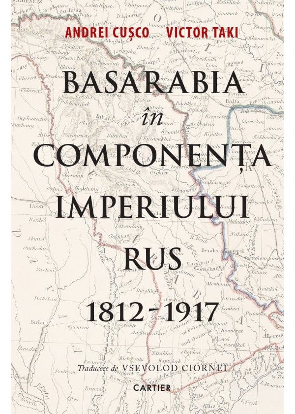 Basarabia în componența Imperiului Rus 1812-1917