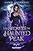 Les secrets de Haunted Peak (La voix des morts, #2)