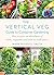 The Vertical Veg Guide to Container Gardening by Mark Ridsdill Smith