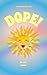 Dope!