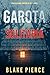 Garota, Solitária (Série Ella Dark: Suspense de FBI — Livro 1) (Portuguese Edition)