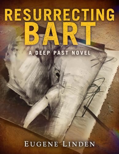 Resurrecting Bart: A Deep Past Novel (Kindle Edition)